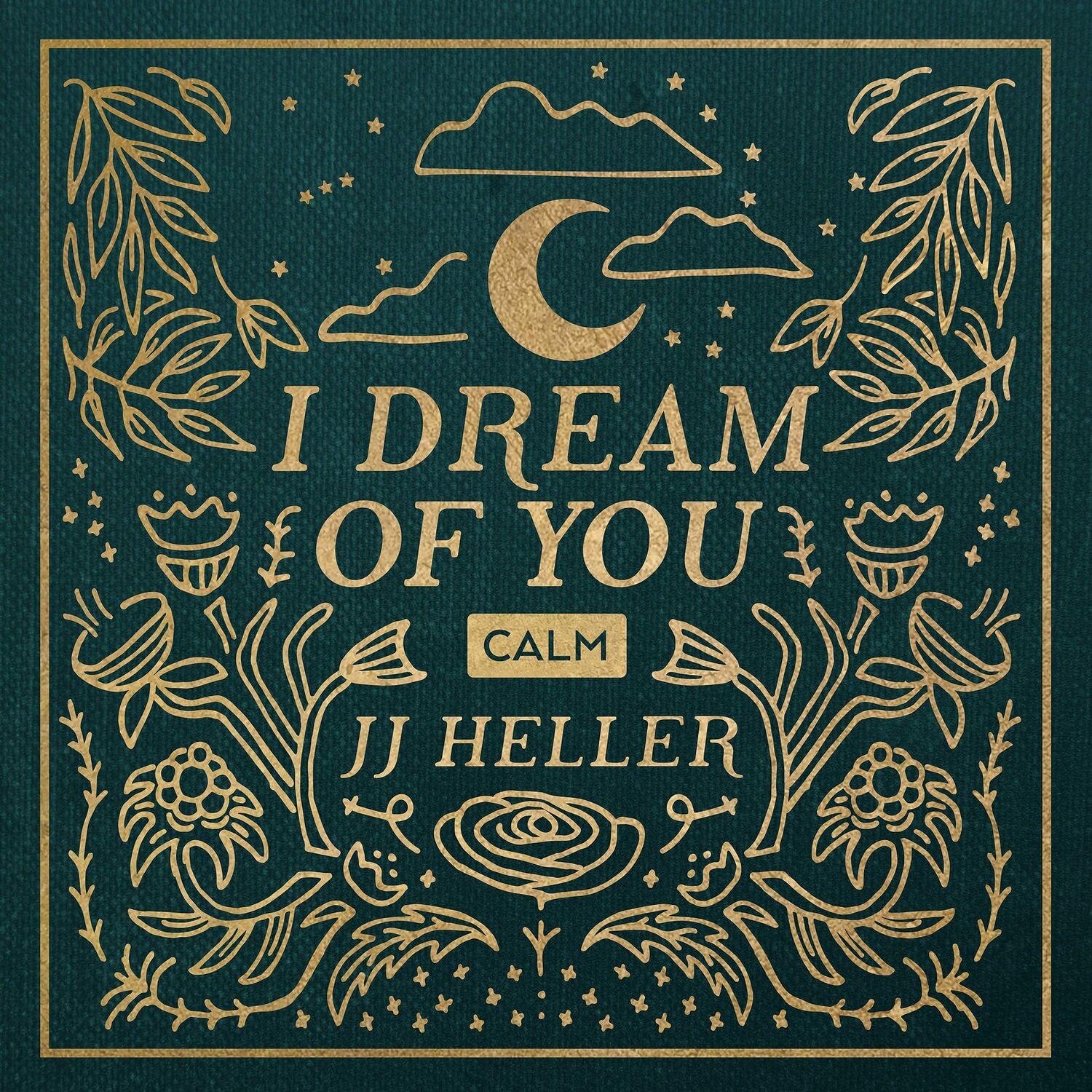 I Dream of You: Calm