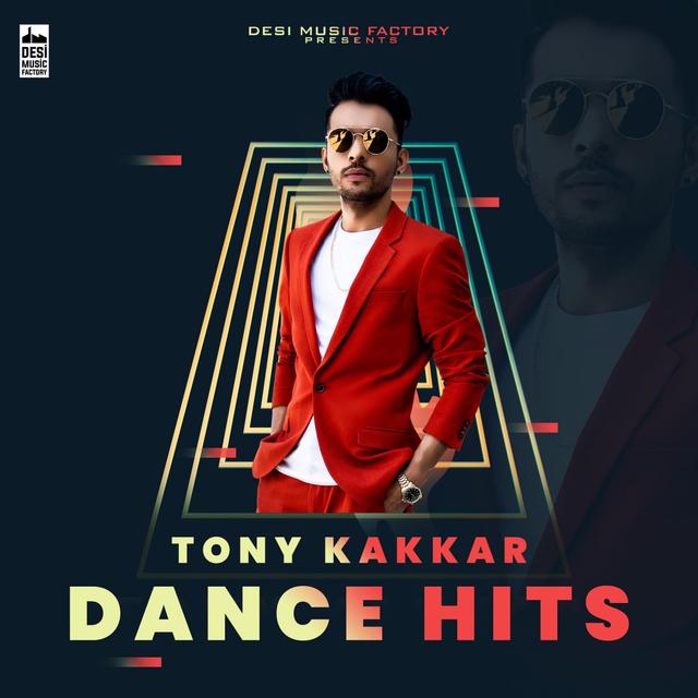 Album cover art for Tony Kakkar Dance Hits