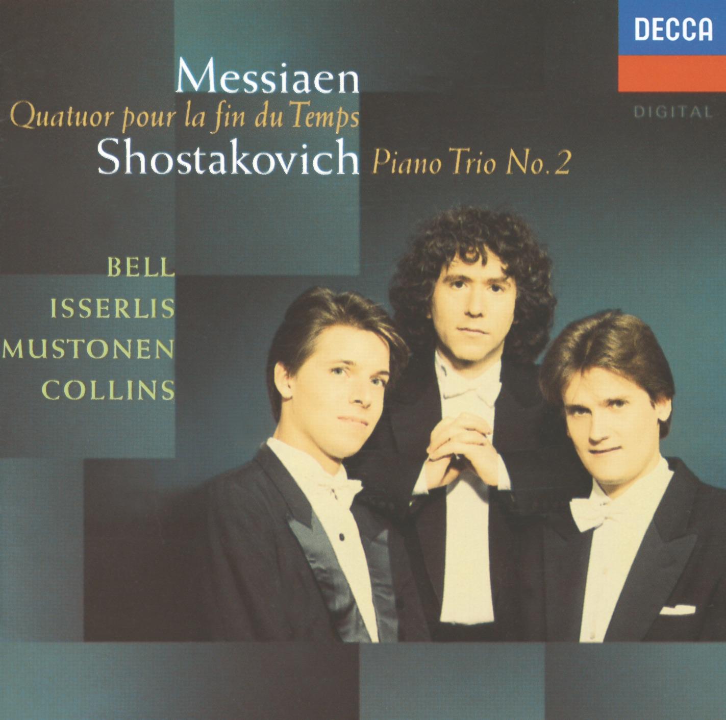 Messiaen: Quatuor pour la fin du temps - Shostakovich: Piano Trio No. 2