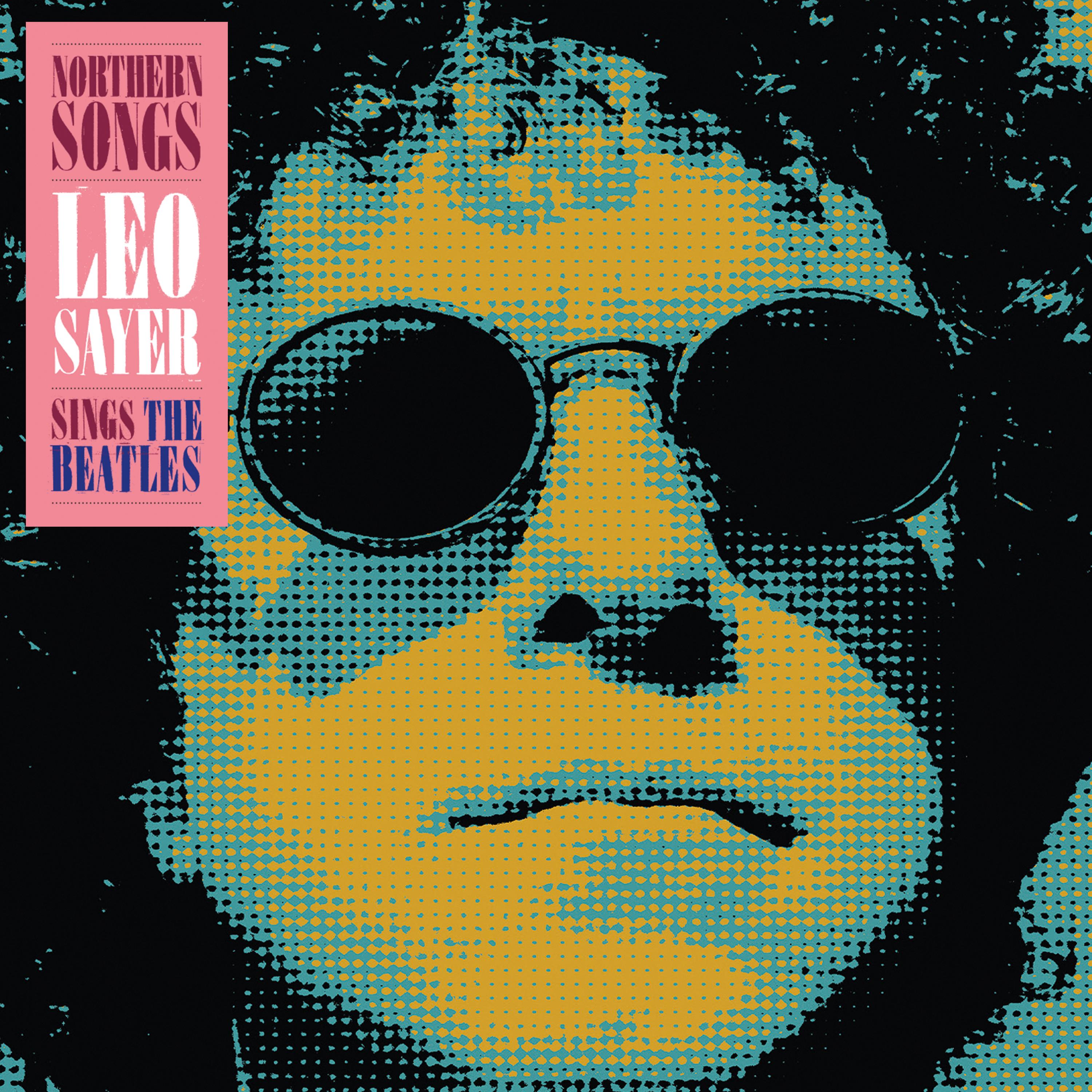 Northern Songs: Leo Sayer Sings the Beatles