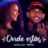 Onde Estás (Onde Estas)
