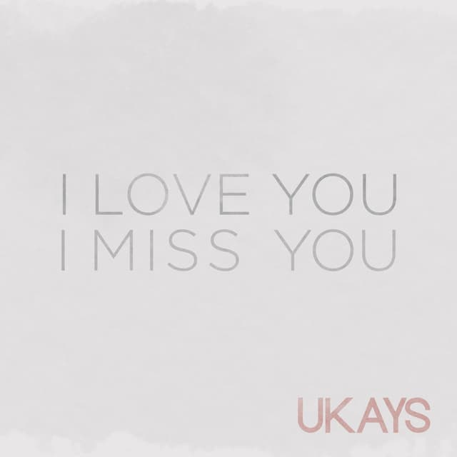 Album cover art for I Love You I Miss You