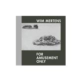 Mertens: for Amusement Only
