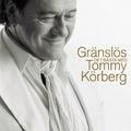 Album cover art for Gränslös - Det bästa med Tommy Körberg