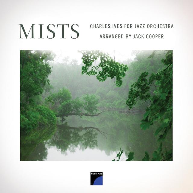 Album cover art for Mists: Charles Ives For Jazz Orchestra