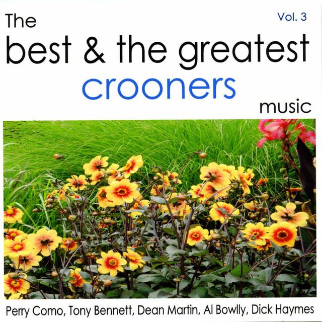 Album cover art for The Best And The Greatest Crooners Vol.3