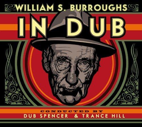 Album cover art for William S. Burroughs In Dub