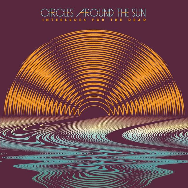 Album cover art for Circles Around the Sun - Interludes for the Dead