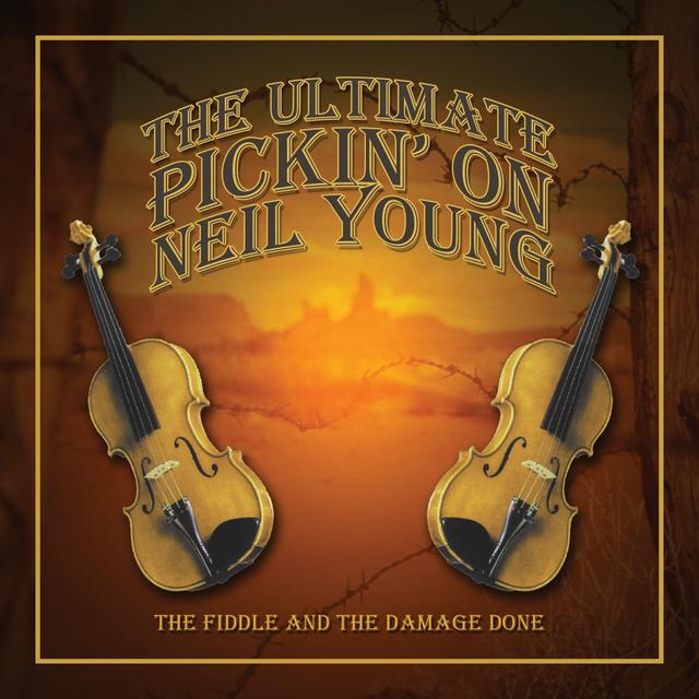 Album cover art for The Ultimate Pickin' on Neil Young