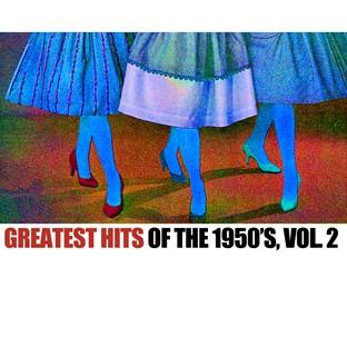 Album cover art for Greatest Hits Of The 1950's, Vol. 2