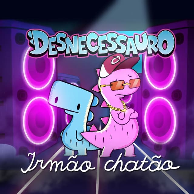Album cover art for Desnecessauro - Irmão Chatão