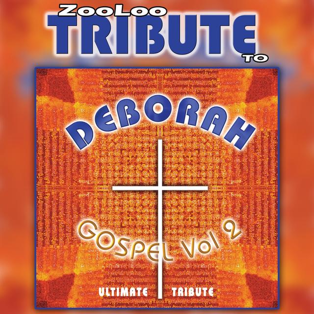 Album cover art for A Tribute To - Deborah Gospel, Vol. 2