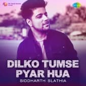 Album cover art for Dilko Tumse Pyar Hua - Single