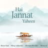 Hai Jannat Yaheen