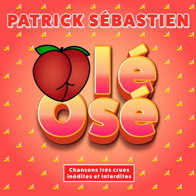 Album cover art for Olé Osé (Chansons Très Crues Inédites et Interdites)