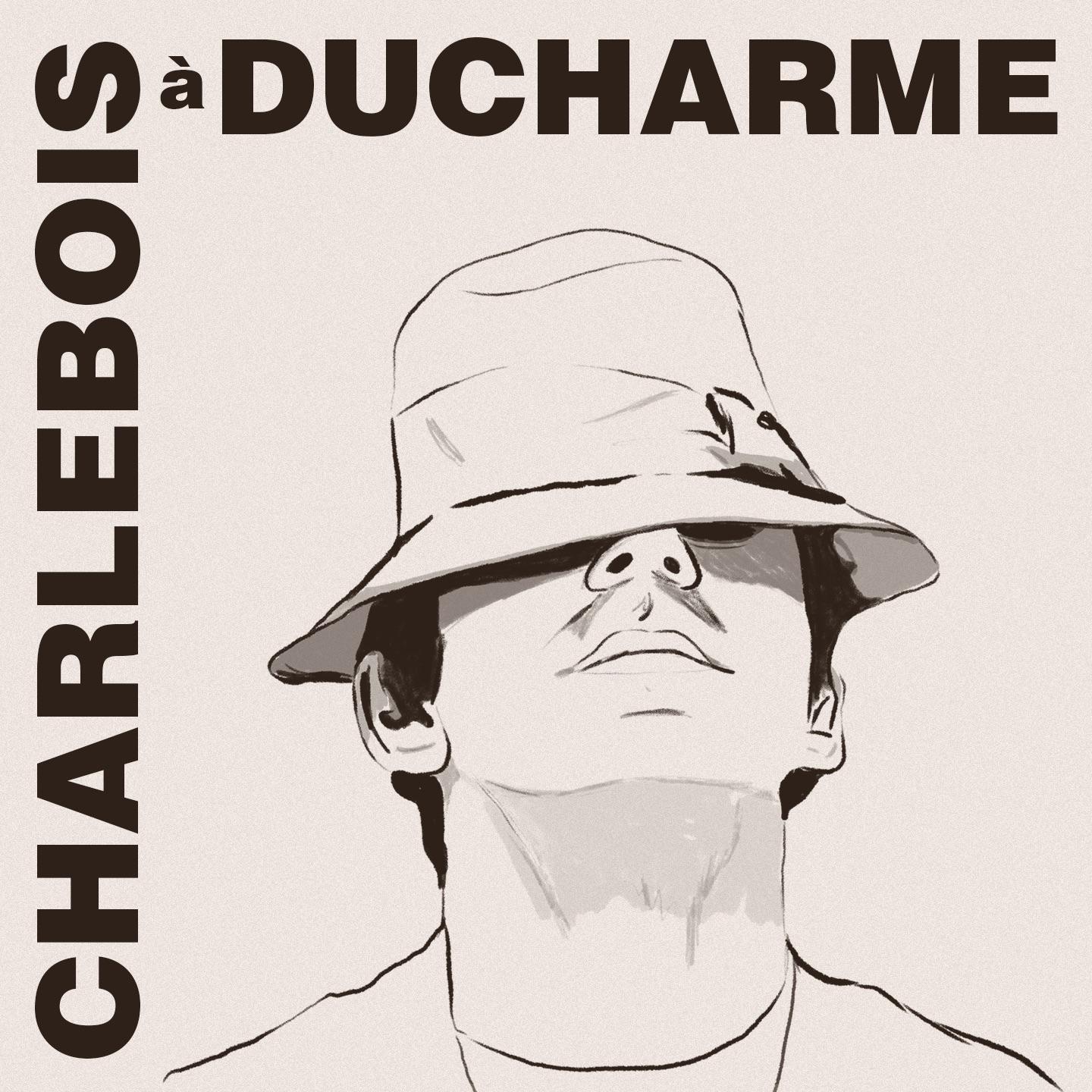 Charlebois À Ducharme