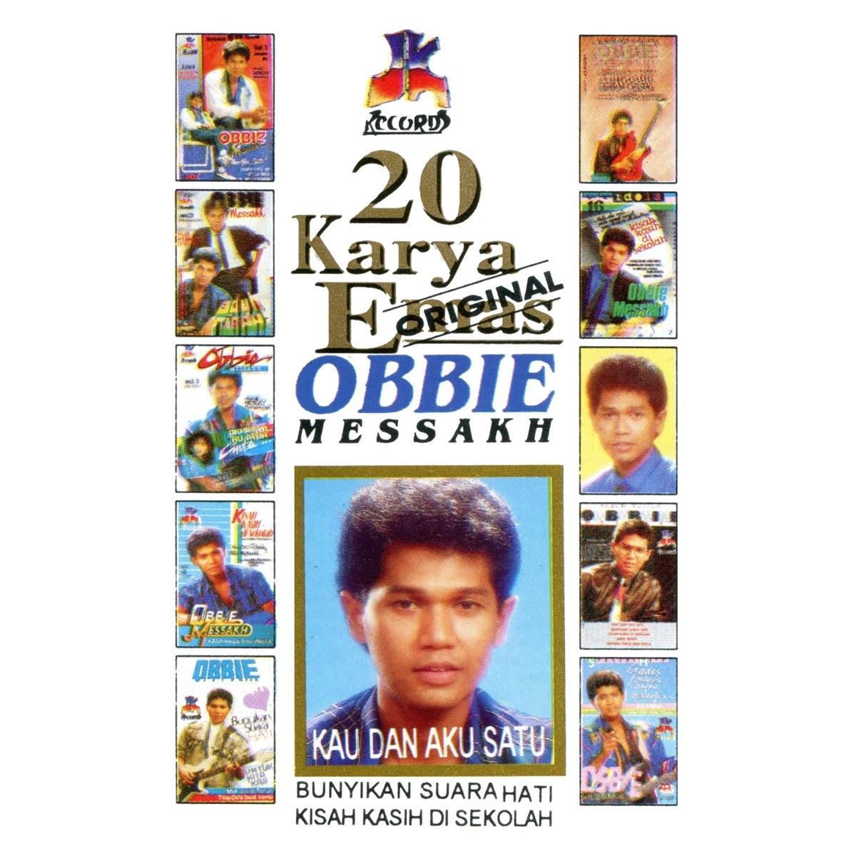 20 Karya Emas Obbie Messakh Kau Dan Aku Satu