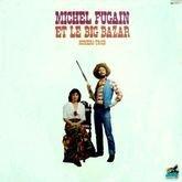 Album cover art for Michel Fugain et le Big Bazar - Numéro Trois