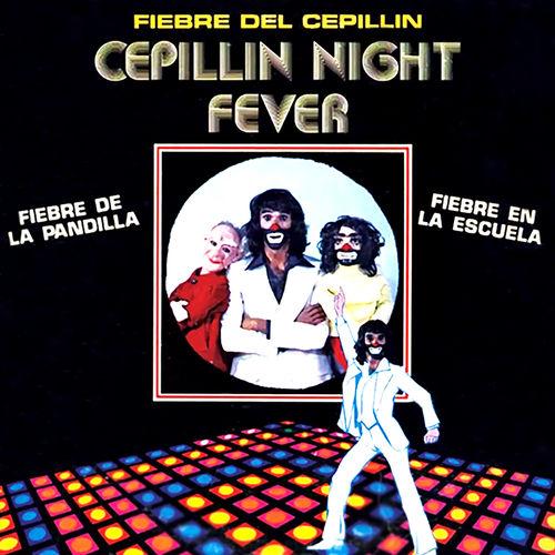 Album cover art for Cepillín Night Fever