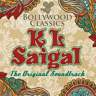 Album cover art for Bollywood Classics - K L Saigal (the Original Soundtrack)