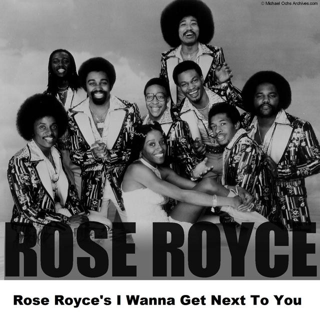 Album cover art for Rose Royce's I Wanna Get Next to You