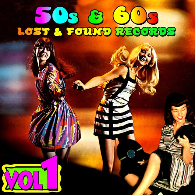 Album cover art for '50s & '60s Lost & Found Records Vol. 1