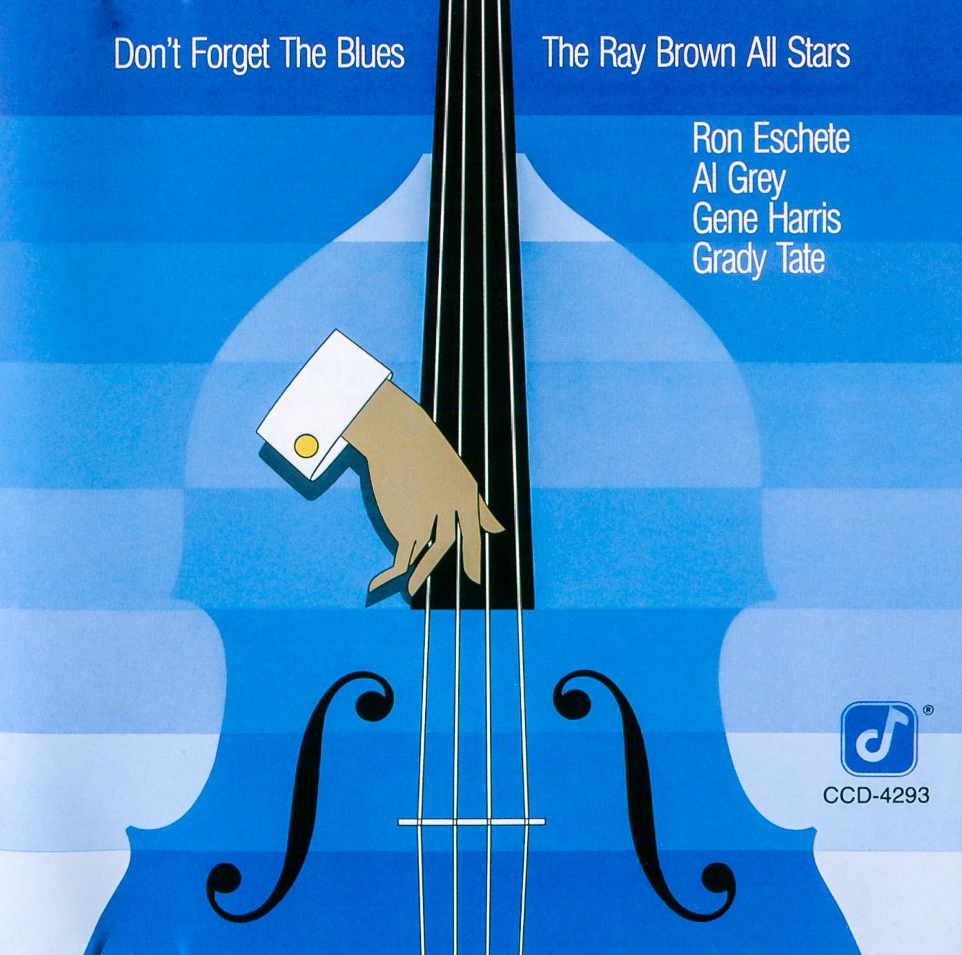 Don't Forget The Blues