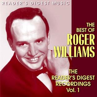 Album cover art for The Best Of Roger Williams - The Reader's Digest Recordings Vol. 1