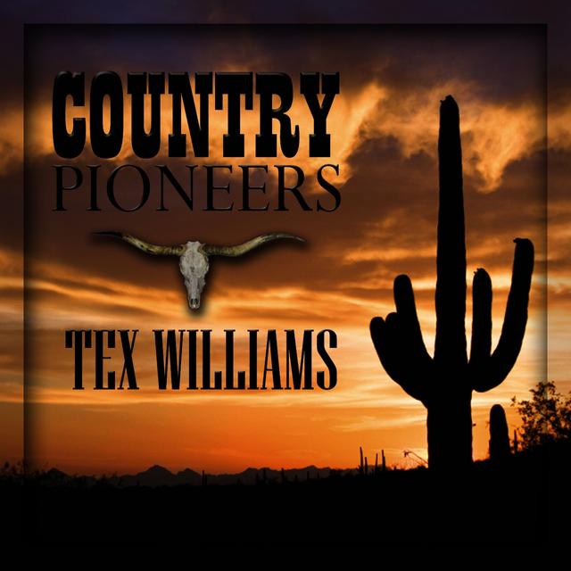 Album cover art for Country Pioneers - Tex Williams