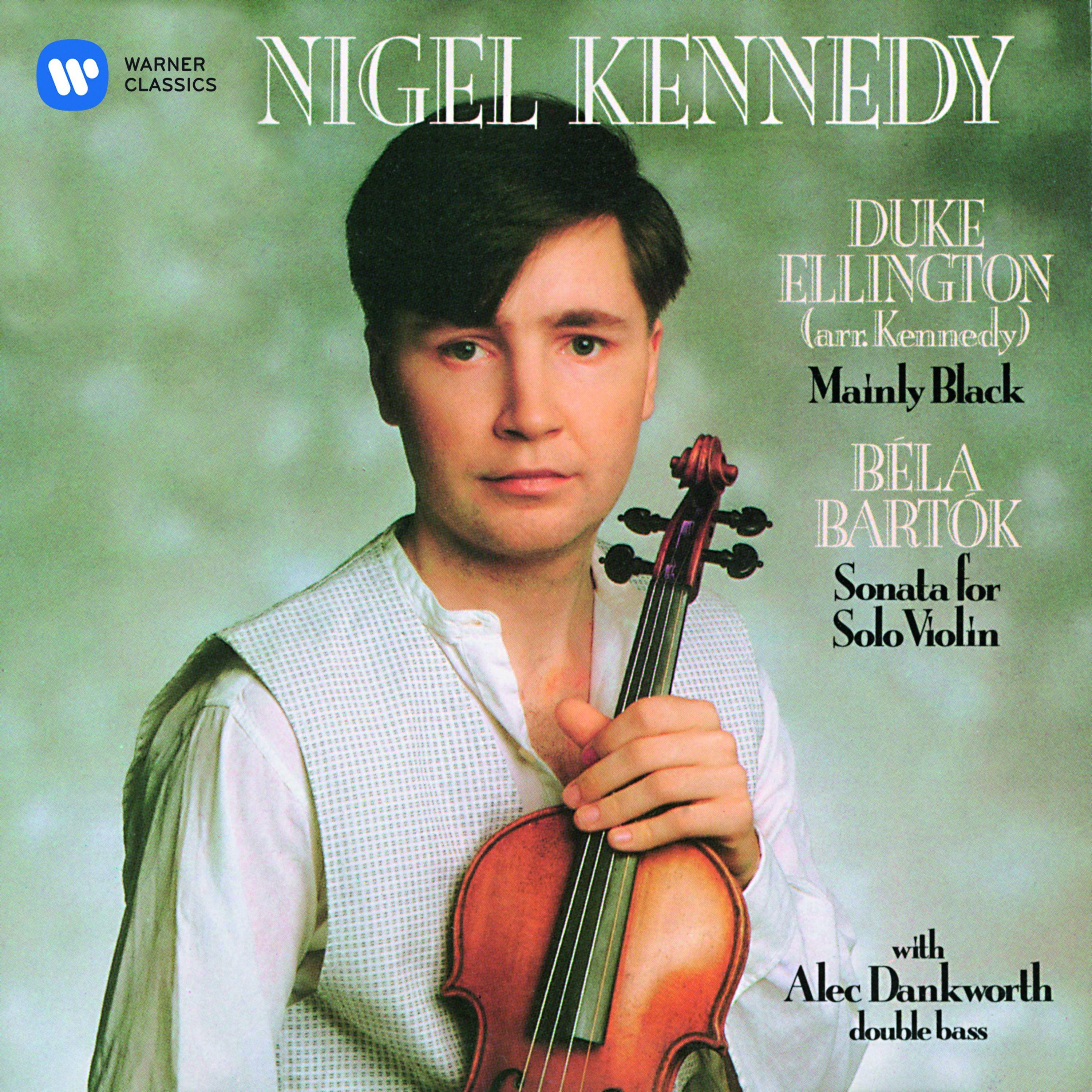 Bartók: Sonata for Solo Violin Duke Ellington: Mainly Black