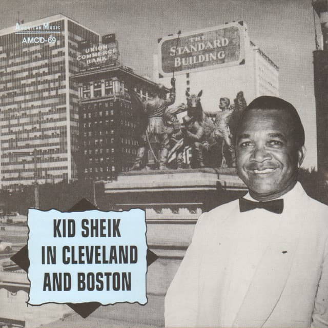 Album cover art for Kid Sheik in Cleveland and Boston