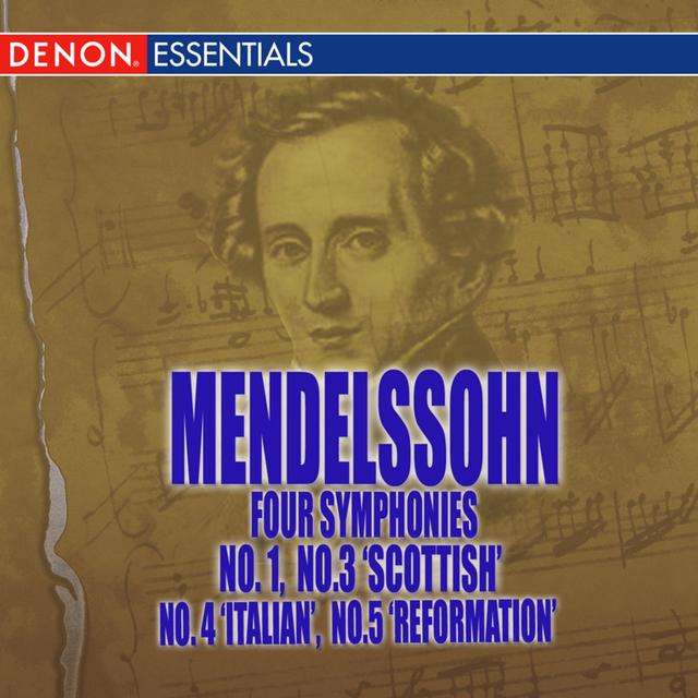 Album cover art for Mendelssohn: "scottish, "italian," And "reformation" Symphonies
