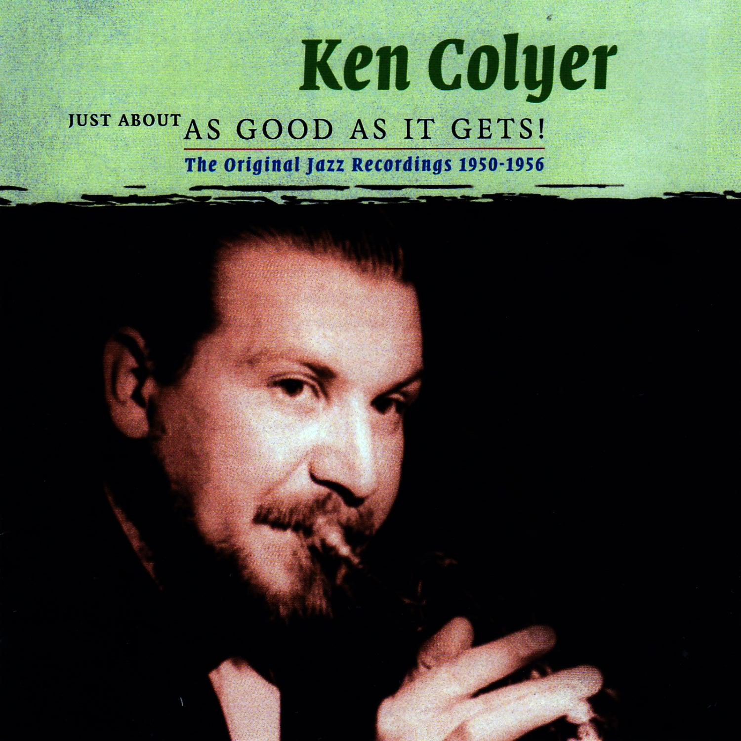 Just About As Good As It Gets! - The Original Jazz Recordings 1950-1956