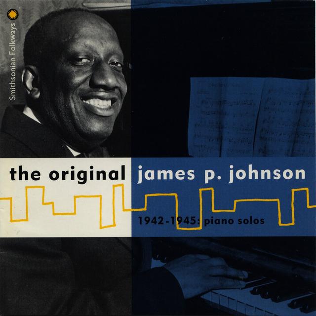 Album cover art for The Original James P. Johnson: 1942-1945, Piano Solos