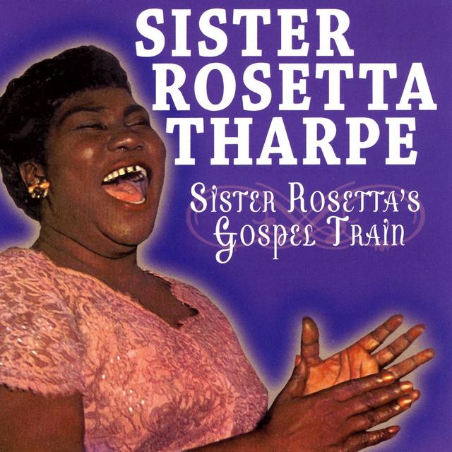 Album cover art for Sister Rosetta's Gospel Train