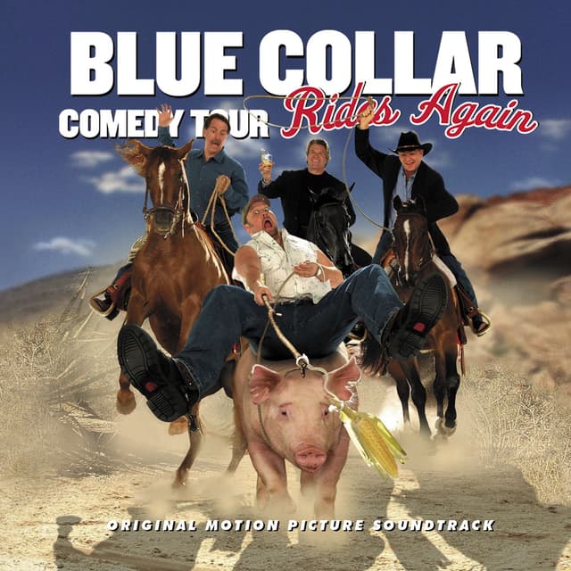 Album cover art for Blue Collar Comedy Tour Rides Again