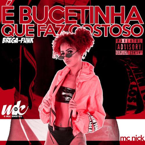 Album cover art for É Bucetinha Que Faz Gostoso