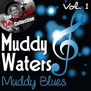 Muddy Blues Vol. 1 - [the Dave Cash Collection]