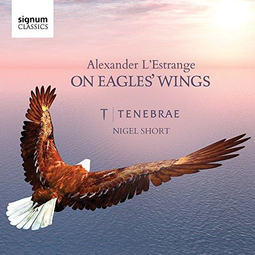 Alexander L'Estrange : On Eagles' Wings -Tenebrae