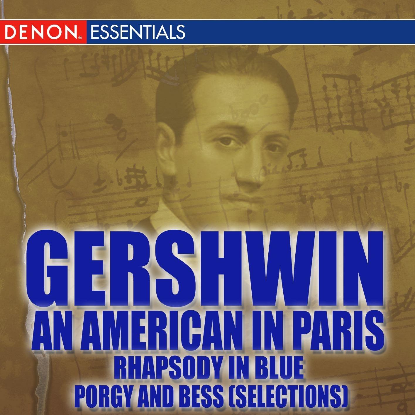 Gershwin: An American In Paris - Rhapsody In Blue - Porgy And Bess [selections]