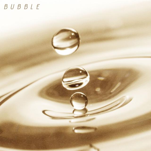 Album cover art for BUBBLE
