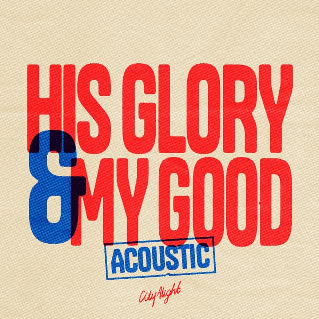 Album cover art for His Glory and My Good