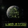 U Got 2 Know [Extended Mix]