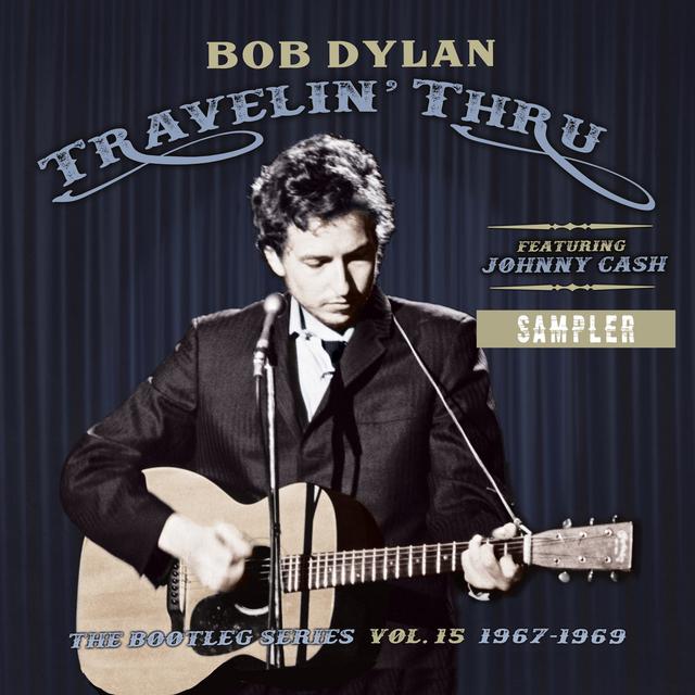 Album cover art for Travelin' Thru, 1967 - 1969: The Bootleg Series, Vol. 15