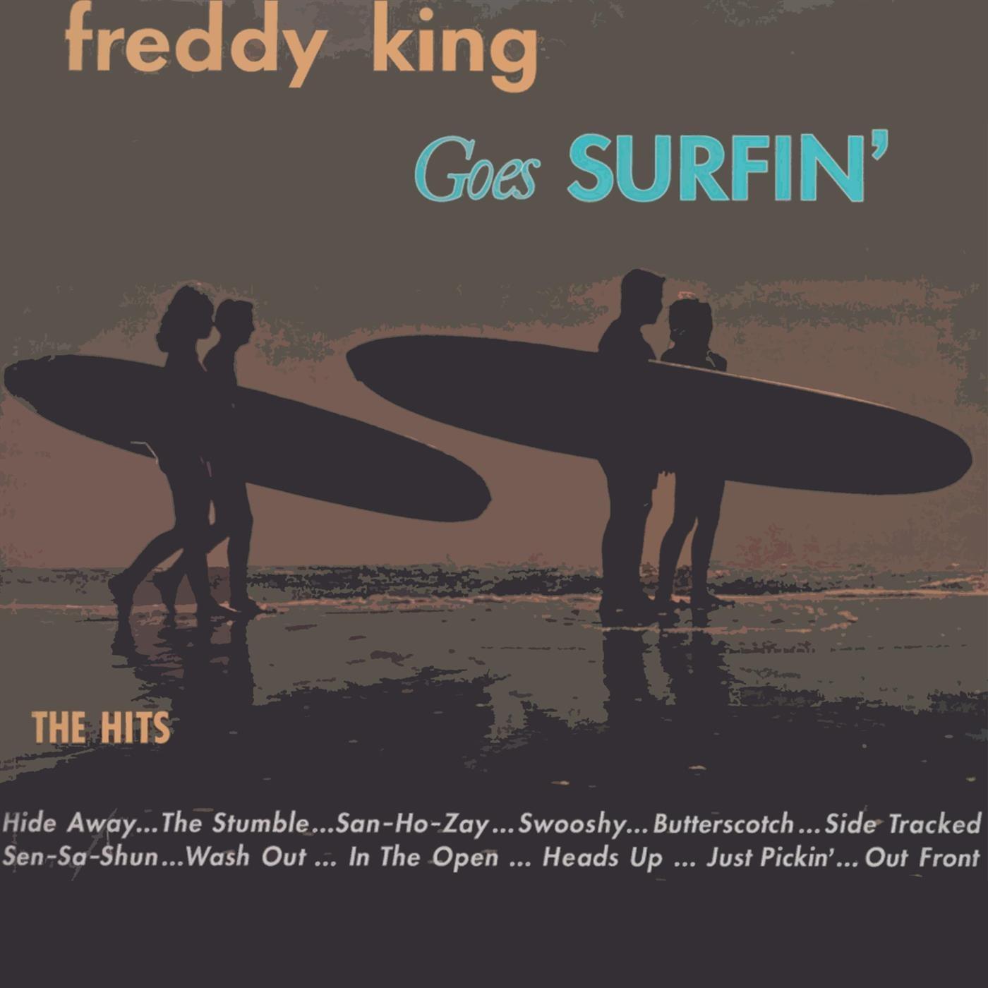 Freddy King Goes Surfin'