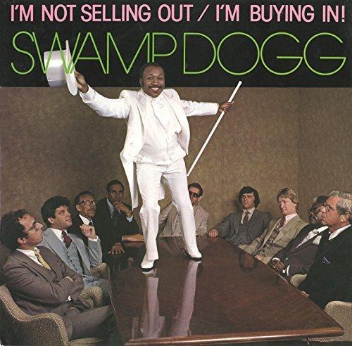 Album cover art for I'm Not Selling Out / I'm Buying In!