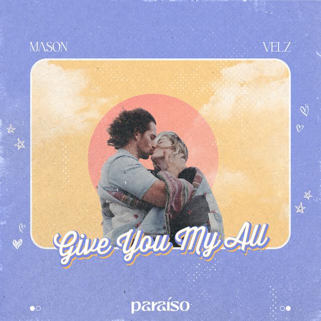 Album cover art for Give You My All