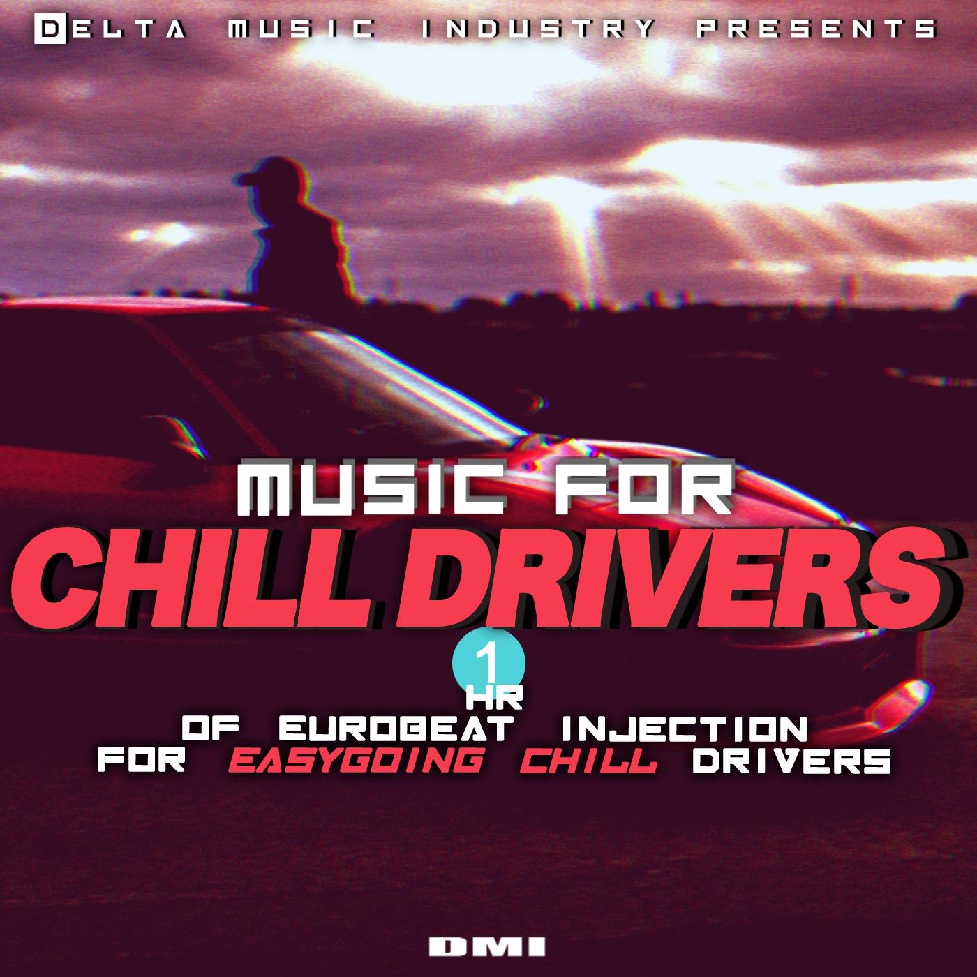 Music For Chill Drivers