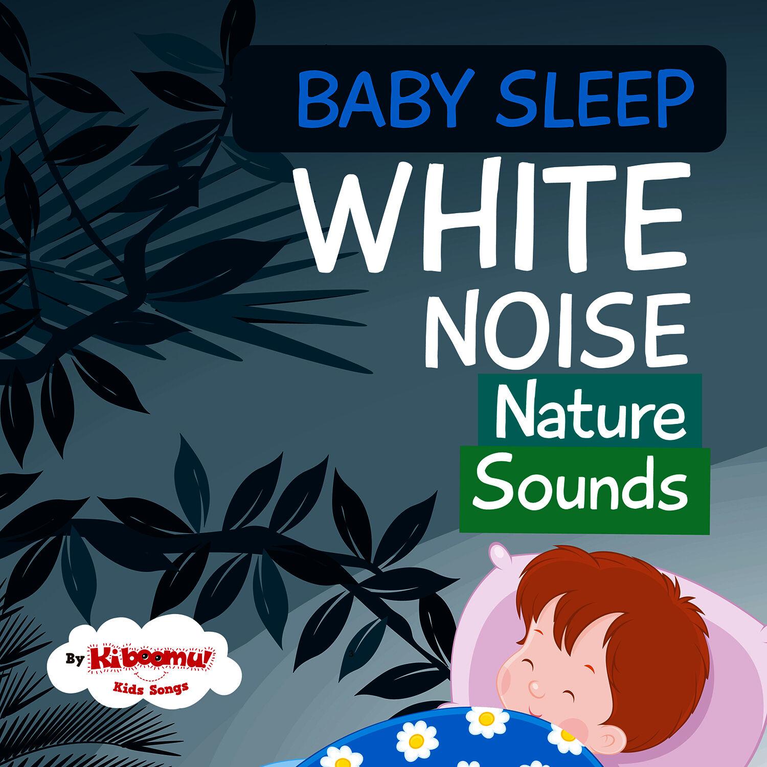 Baby Sleep: White Noise Nature Sounds