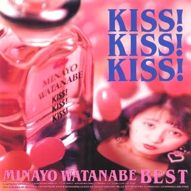 Album cover art for KISS! KISS! KISS! -MINAYO WATANABE BEST-